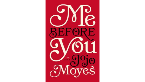 Me Before You by Jojo Moyes