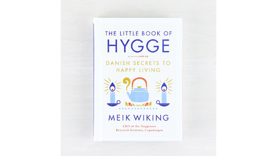 Meik Wiking's The Little Book of Hygge